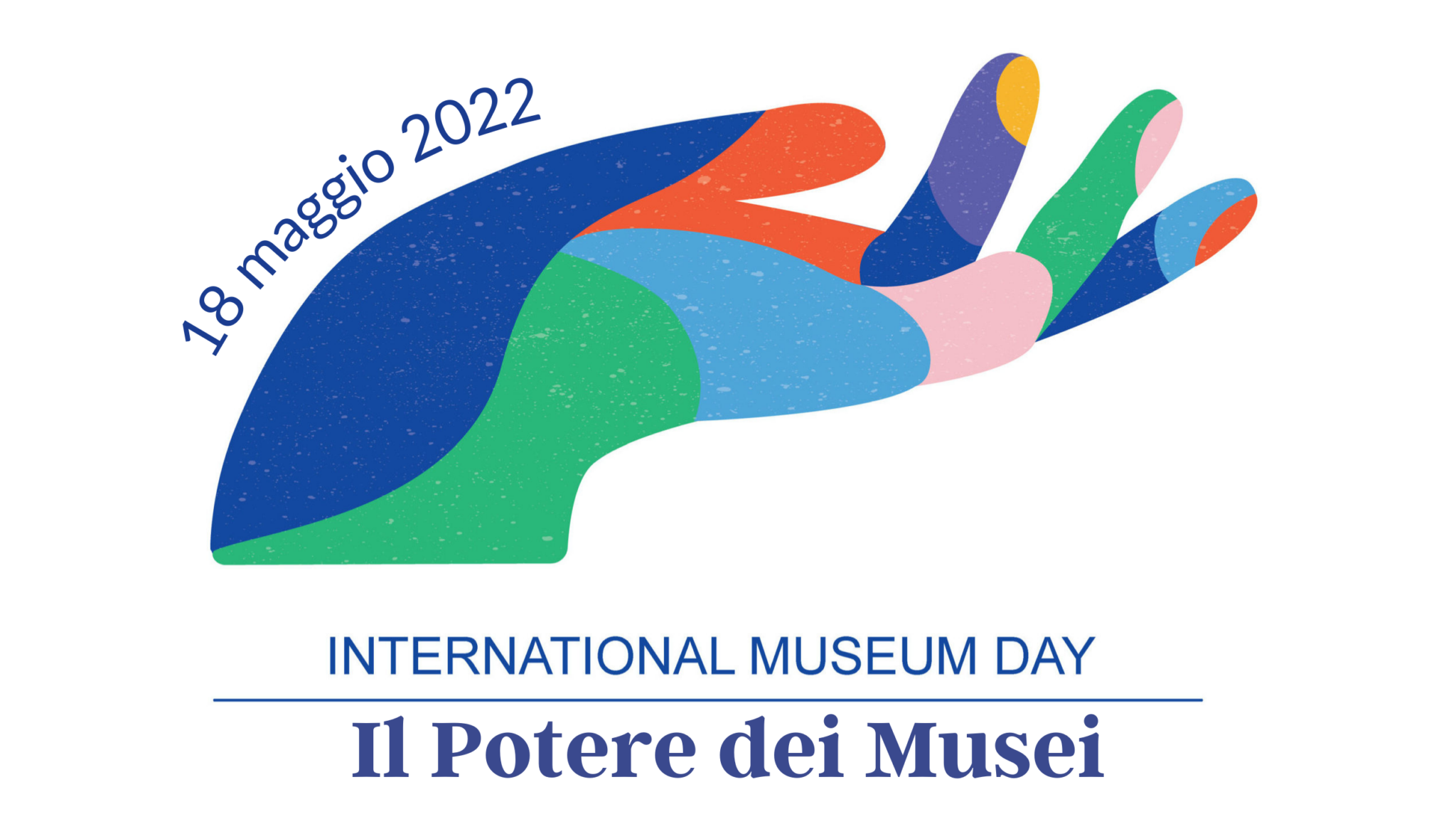 #18 Maggio 2022 #Giornata Internazionale dei Musei